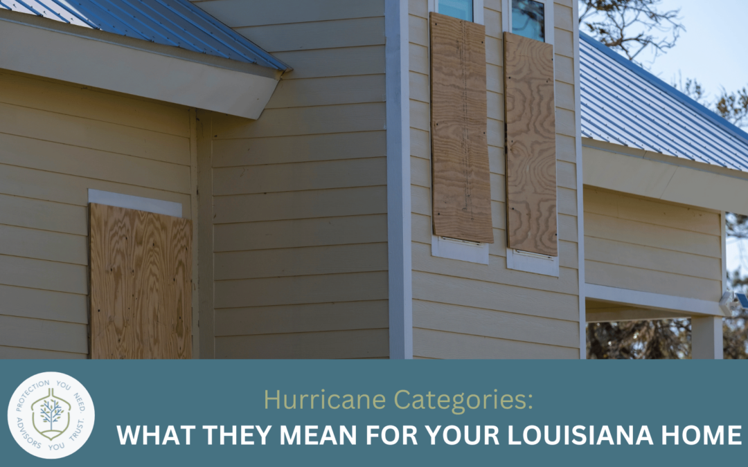 Hurricane Categories: What They Mean for Your Louisiana Home